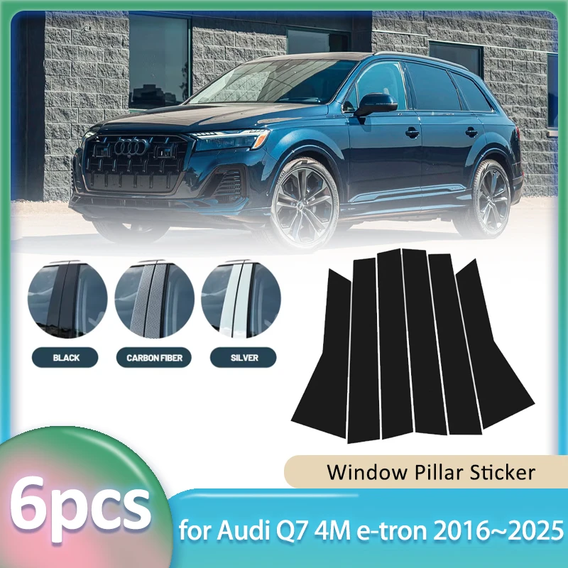 

Window Trim Sticker for Audi Q7 4M e-tron 2016~2025 2017 2018 Car PC Material B C Pillar Post Cover Door Decal Part Accessories