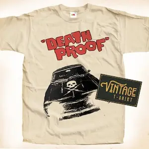 Death Proof V1 T shirt Tee Natural Vintage Cotton Movie Poster All Sizes