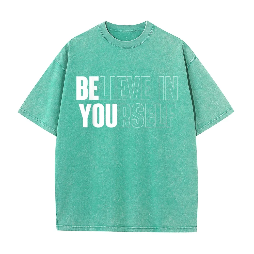 Believe In Yourself Motivational Quote Inspiration Positive T-Shirt Men Clothing T-Shirts Топ Y2k Oversized Fit Unisex Funny