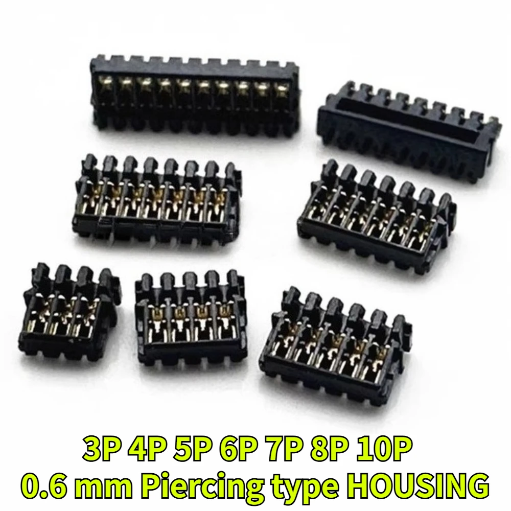 Piercing type Connector Pitch 0.6mm Housing 3P/4P/5P/6P/7P/8P/10P Needle Seat Ultra Thin Plate End Socket Connector Interface