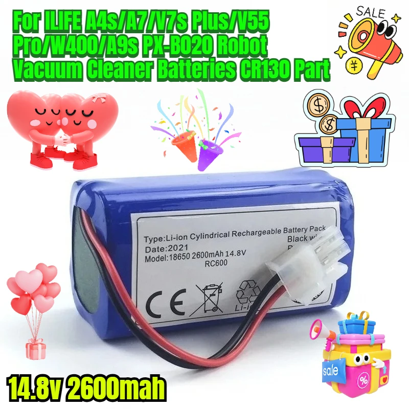 

14.8v 2600mah for ILIFE A4s/A7/V7s Plus/V55 Pro/W400/A9s PX-B020 Robot Vacuum Cleaner Batteries CR130 Part