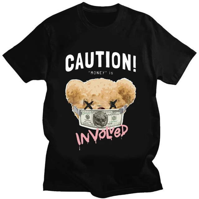 Creativity Teddy Bear Money Print Tshirt Men Women T Shirt Summer Fashion Short sleev Novelty Casual Funny Tee Streetwear Tops AliExpress