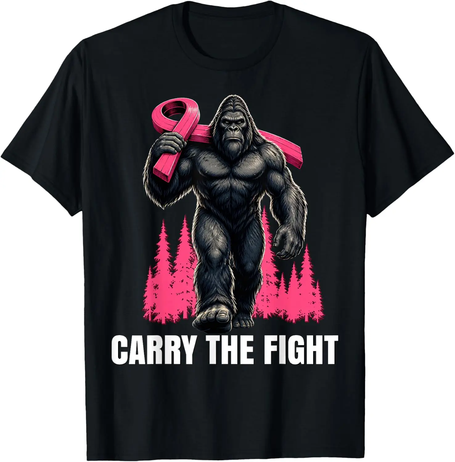 Carry The Fight Bigfoot Pink Ribbon Breast Cancer T-Shirt