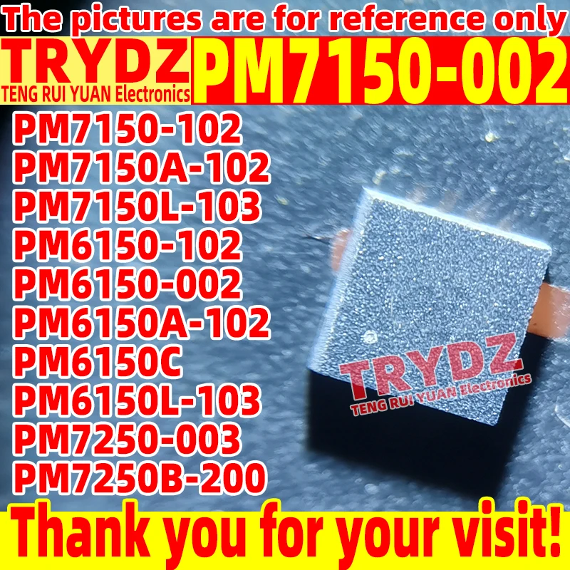 2pcs PM7150-002 PM7150-102 PM7150A-102 PM7150L-103 PM6150-102 PM6150-002 PM6150A-102 PM6150C PM6150L-103 PM7250-003 PM7250B 200