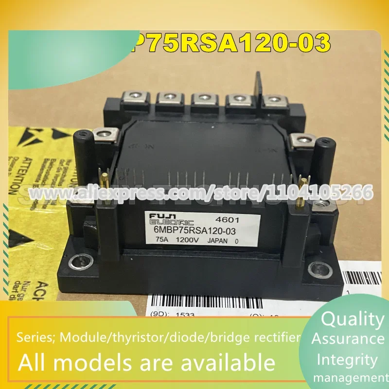 

6MBP75RSA120-50 6MBP75RSA120-03 6MBP100RSA120 6MBP15RSA120 6MBP100RSA120-03 6MBP150RSA120-03 NEW IGBT Module IN STOCK