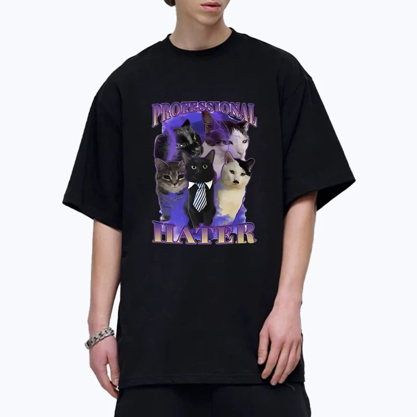

New Harajuku Professional Hater Funny Cat Meme Graphic T shirts Men Women Oversized short sleeve t-shirt Unisex 100% Cotton Tops