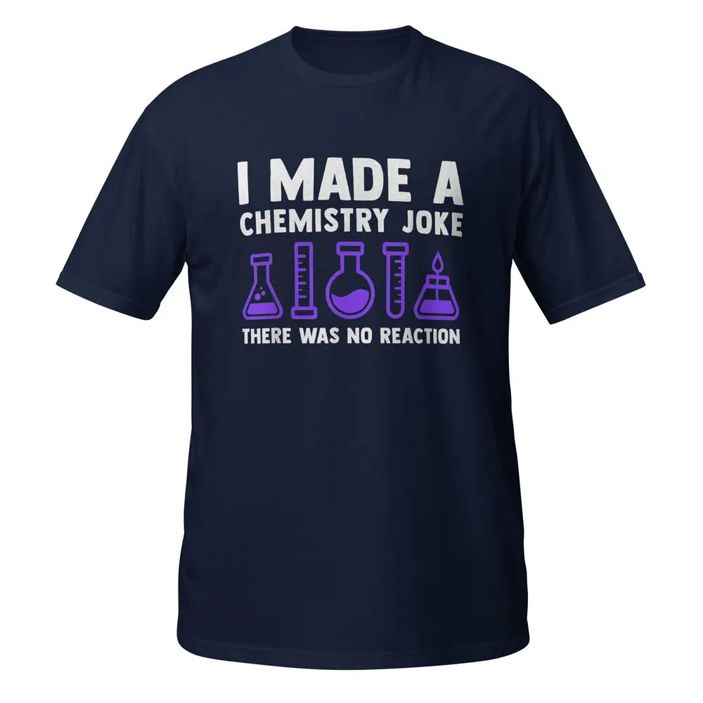 Funny Chemistry Science Teacher Chemist Gift Unisex T-Shirt S-3XL