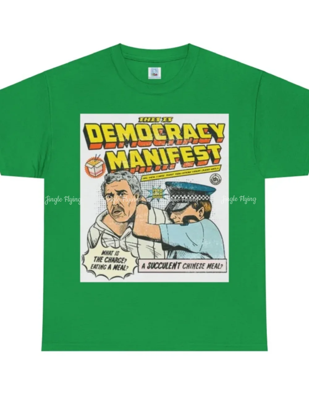 Democracy Manifest Succulent Chinese Meal T-Shirt