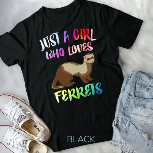 Just A Girl Who Loves Ferrets T-Shirt Ferret Lover Gift Unisex T-shirt