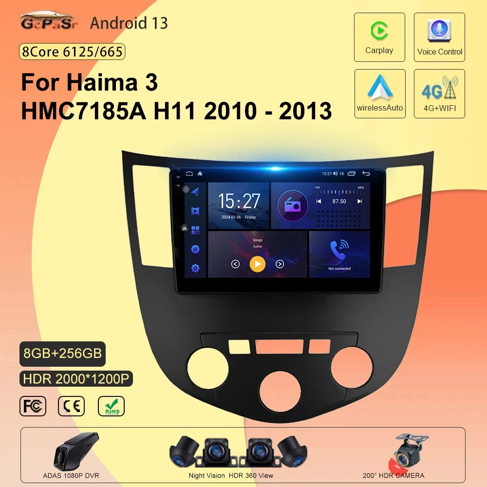 วิทยุติดรถยนต์แอนดรอยด์13สำหรับ Haima 3 HMC7185A H11 2010-2013เครื่องเล่นวิดีโอมัลติมีเดียระบบนำทาง GPS ไม่มี2DIN DVD 5G WiFi BT 7862CPU