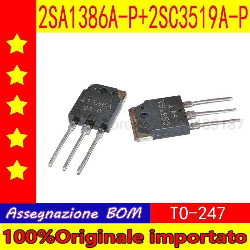  10 pairs of 2SA1386A-P / -Y 2SC3519A-P /-Y 2SA1386A 2SC3519A A1386A C3519A TO-247 Power Amplifier Transistor