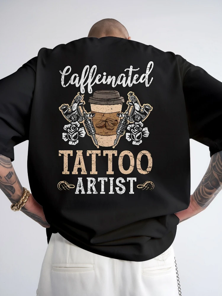 Caffeinated Tattoo Artist Graphic-with Coffee Cup Design-100% cotton summer O-neck short sleeve casual printed men's T-shirt.