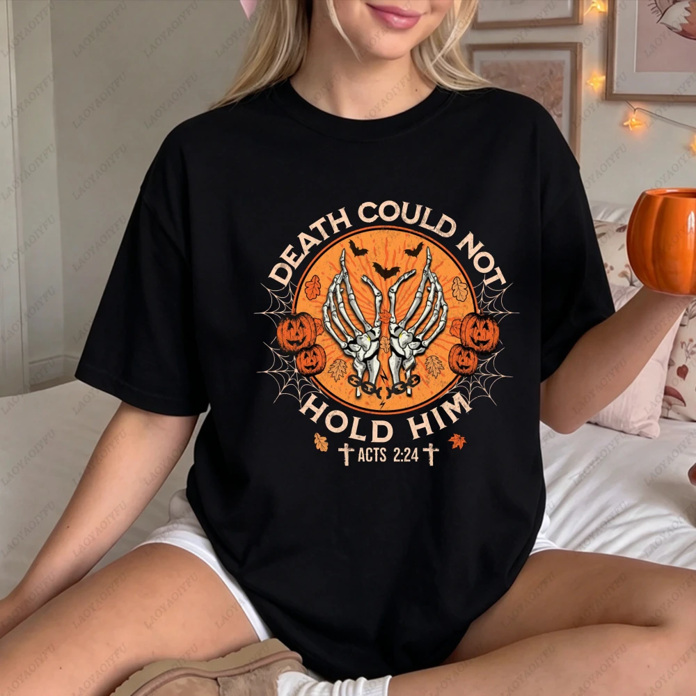 Death Could Not Hold Him Skeleton T Shirt Women Halloween Pumpkin Graphic Cotton Short Sleeve Spooky Faith Top Apparel Y2k Top