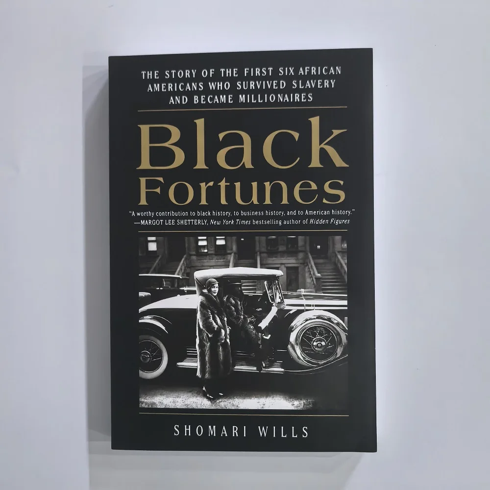 Black Fortunes: The Story of the First Six African Americans Who Survived Slavery and Became Millionaires English Book