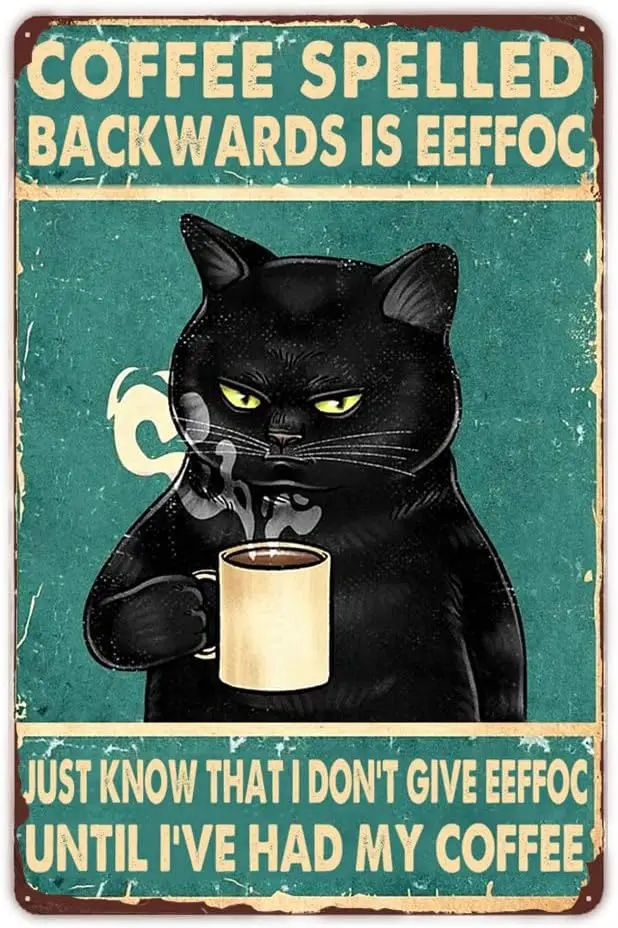 Coffee Spelled Backwards is Eeffoc - Funny Kitchen Signs Black Cat Decor - Humor Cat Retro Metal Signs for Cafe Bar Kitchen Farm