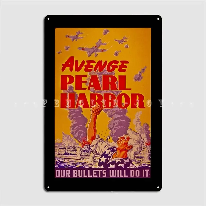 Avenge Pearl Harbor Poster Metal Plaque Garage Decoration Pub Bar Cave Printing Tin Sign Poster