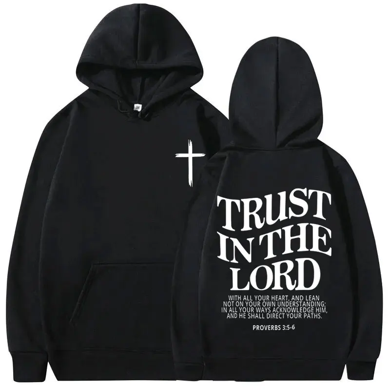

Trust in The Lord Christian Jesus Bible Verse Hoodie Men's Hoodies Men Women Fashion Casual Oversized Sweatshirt Mens Clothes