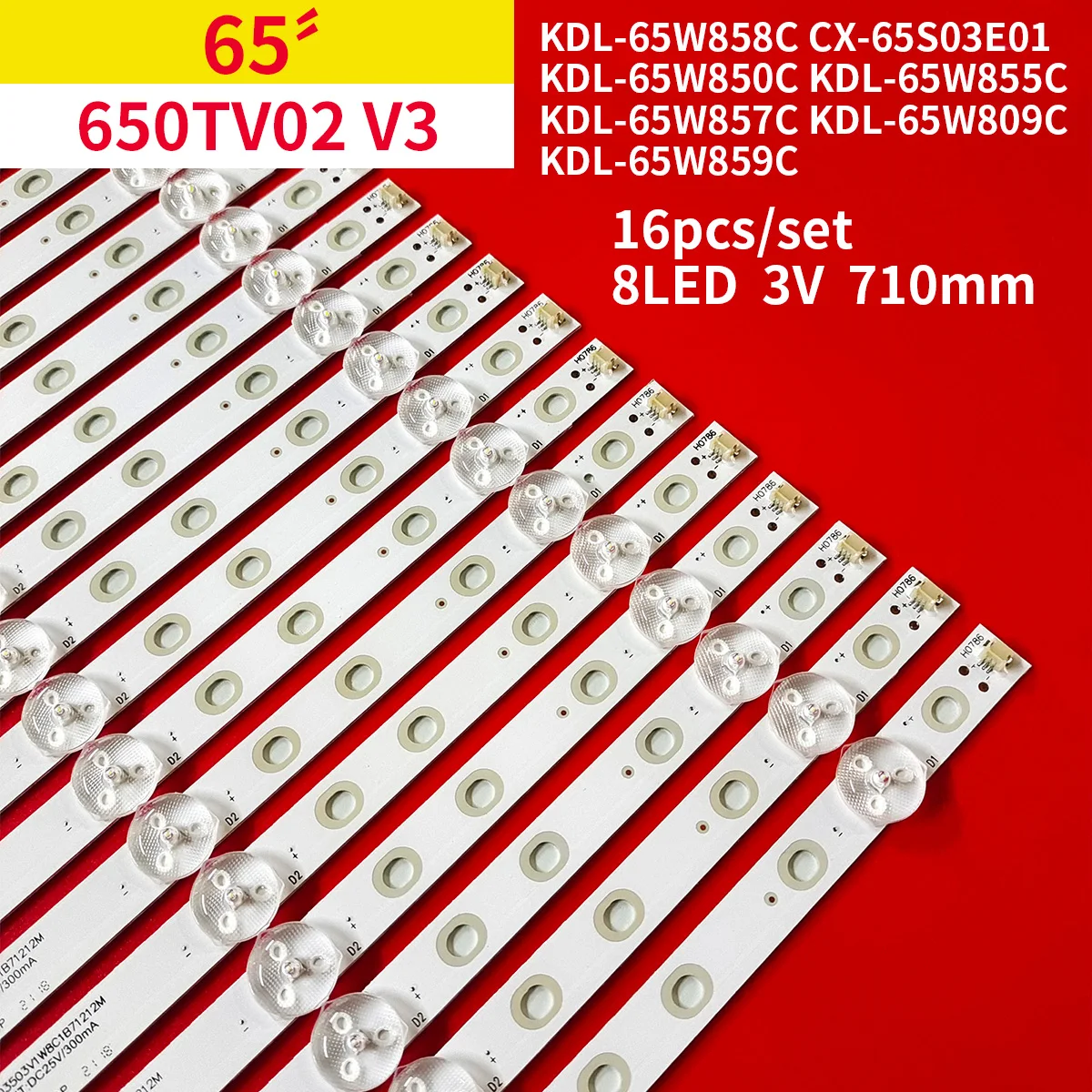 

LED Strip For TV KDL-65W858C CX-65S03E01 KDL-65W850C KDL-65W855C KDL-65W857C KDL-65W809C KDL-65W859C 650TV02 V3 KDL-65W850