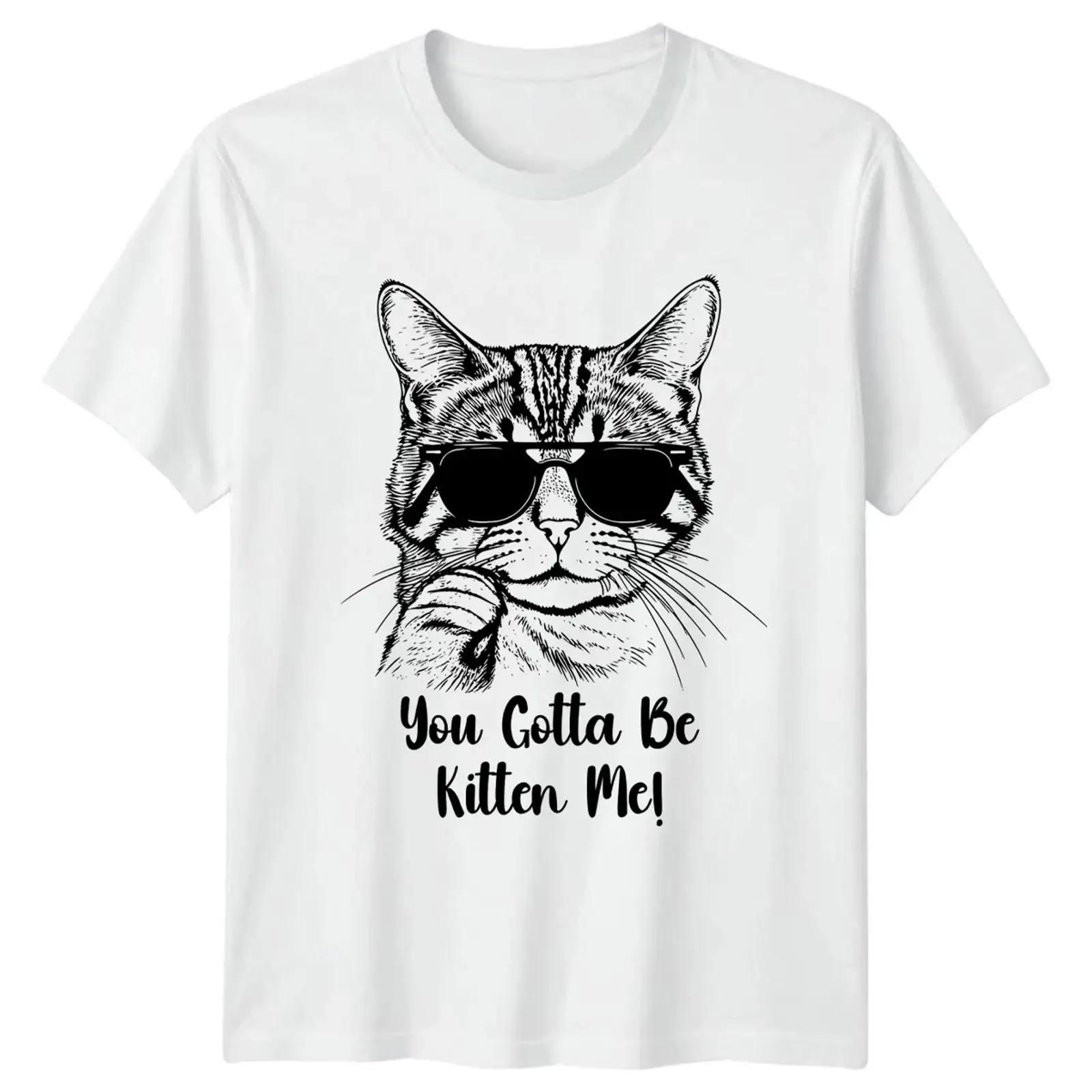 You Gotta Be Kitten Me Funny T Shirt Cat Sunglasses Image 1 of 4 vintage Washed Stylish designer clothes Comfortable homme
