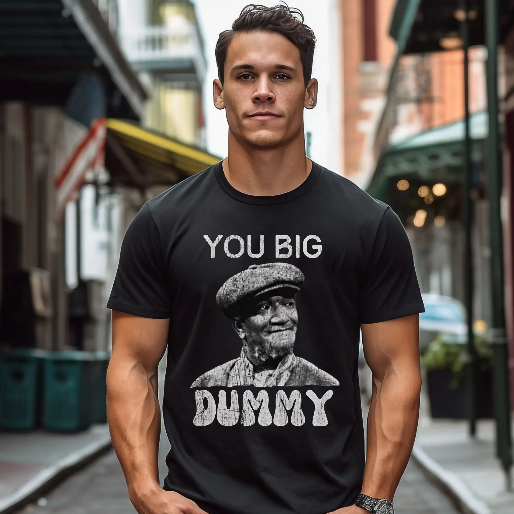 You Big Dummy T shirt Fred Sanford FUNNY Distressed Vintage Aesthetic