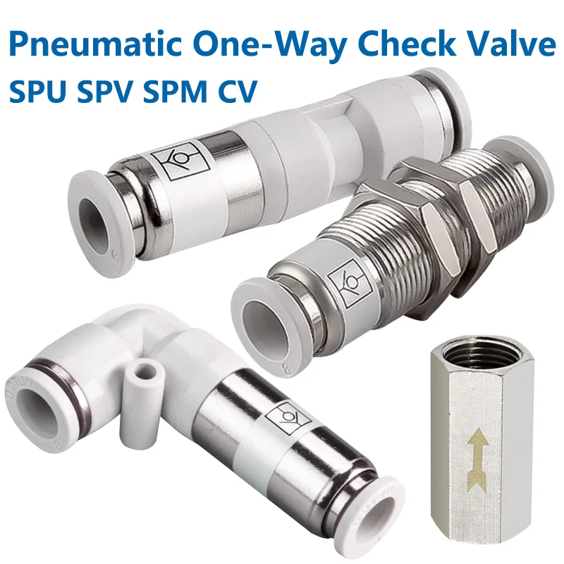 10pcs SPU SPV SPM CV Pneumatic One-way Non Return Check Valve Straight Control 4mm 6mm 8mm 10mm 12mm Gas Pipe One-touch Valve