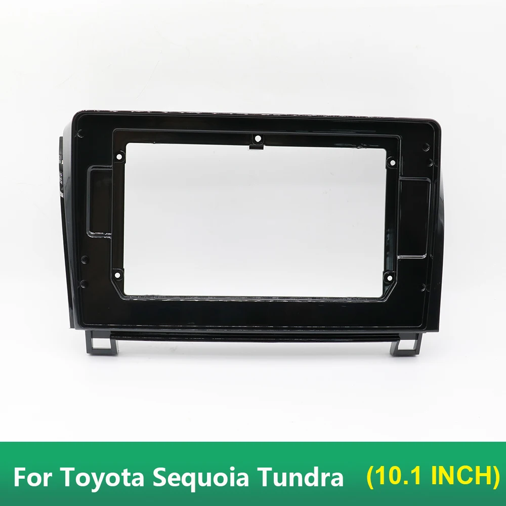 10.1Inch For Toyota Sequoia Tundra Double Din Radio Player 2Din Car DVD Frame Audio Fitting Adaptor Dash Trim Kits Facia Panel