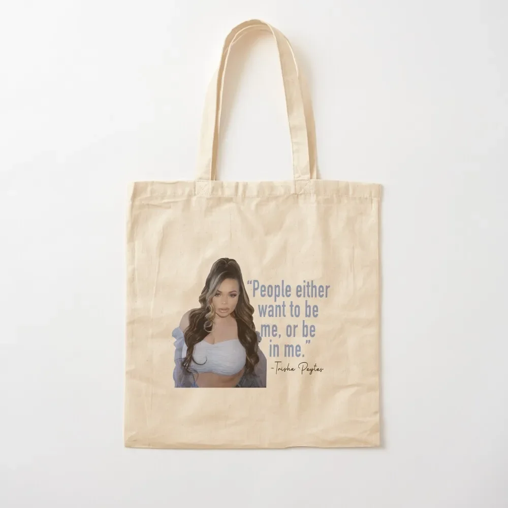 

Trisha Paytas Quote Tote Bag shopping cart bags free delivery bags hand bag Tote Bag