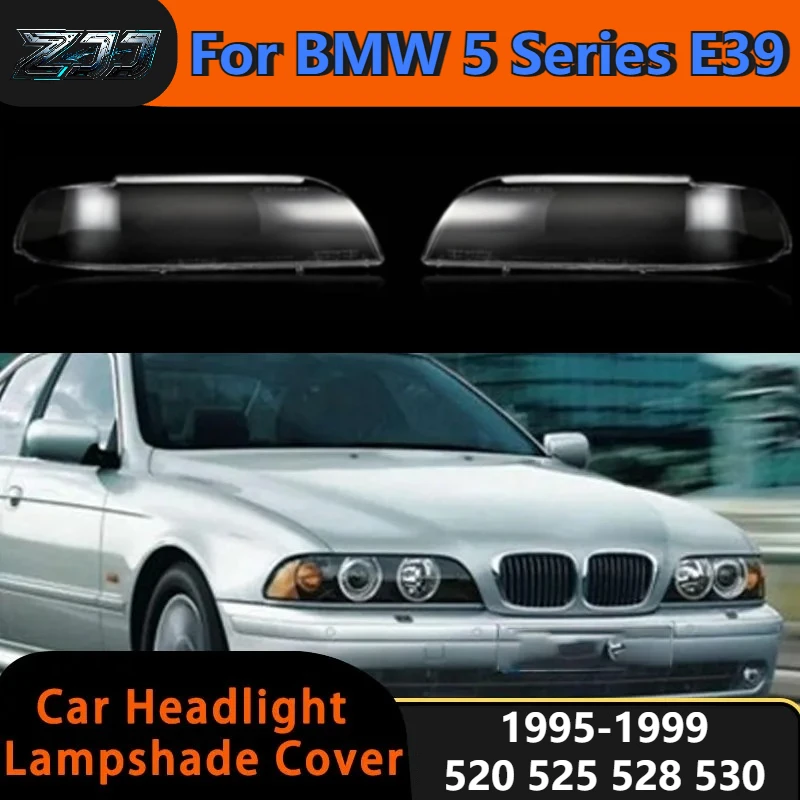 

For BMW 5 Series E39 1995-1999 520 525 528 530 Car Headlamp Shade Transparent Headlight Cover Clear Glass Lamp Lens