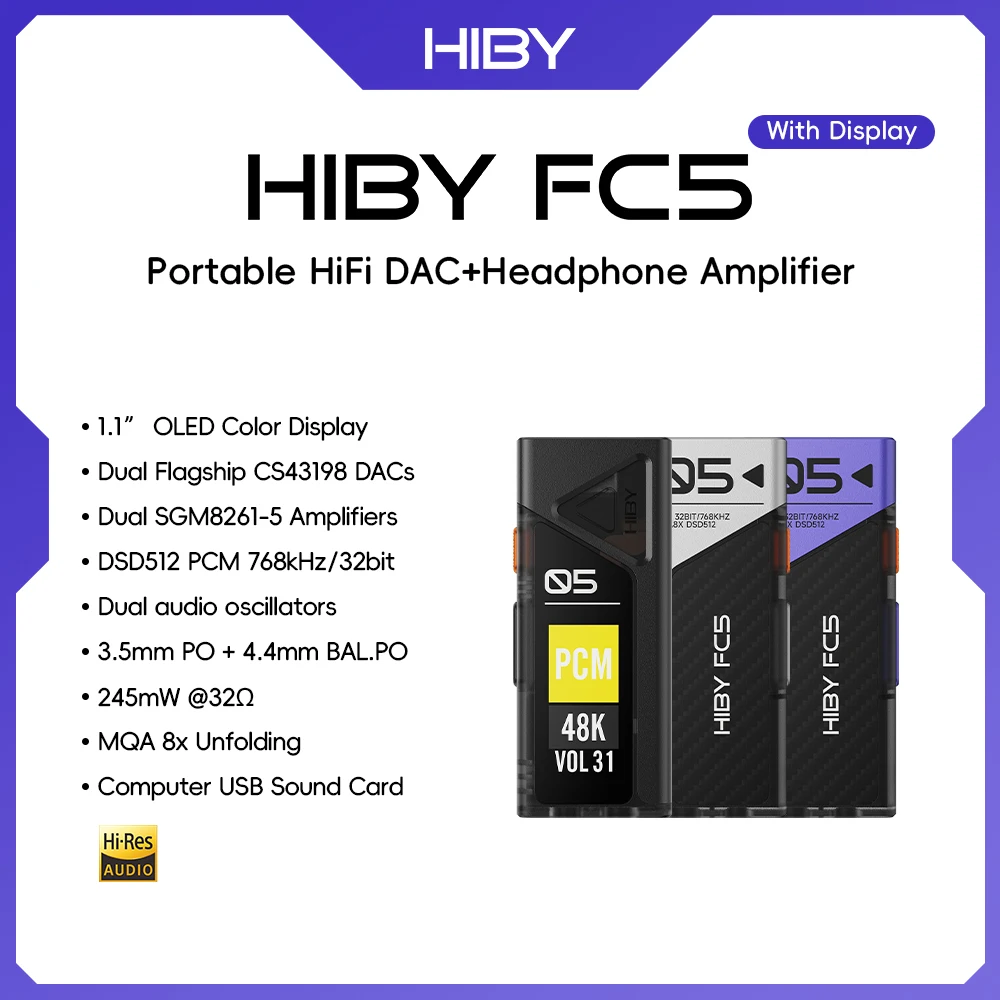 

HiBy FC5 HiFi USB DAC Headphone AMP Dual flagship CS43198 DACs Dual SGM8261-5 Amplifiers DSD512 PCM 768kHz/32bit MQA 8x 245mW