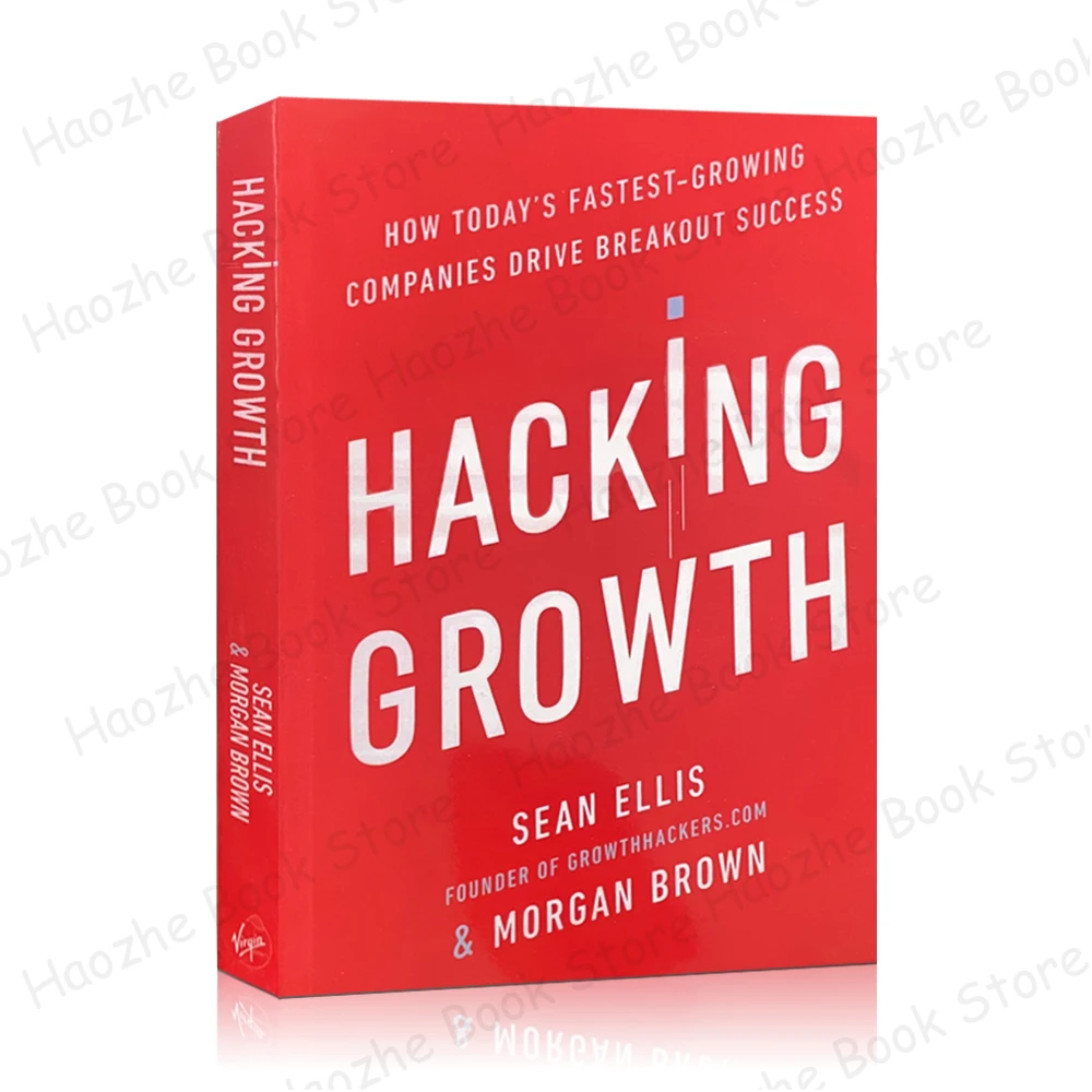 

Hacking Growth: How Today's Fastest-Growing Companies Drive Marketing & Consumer Behavior English Book Paperback