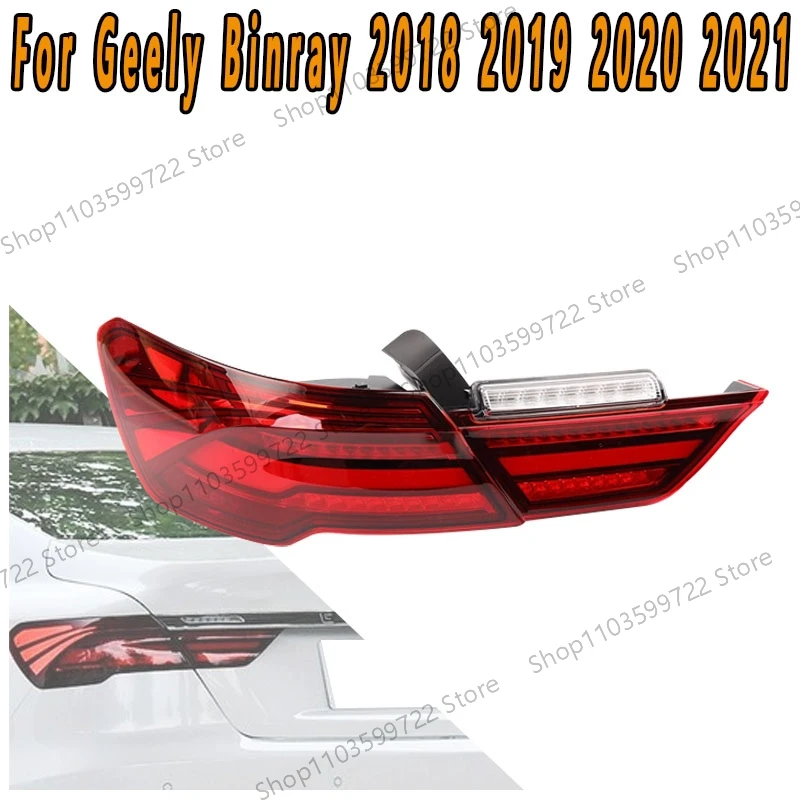 For Geely Binray 2018 2019 2020 2021 Taillight Turn Signal Brake Lights Reverse Lights Flashing Driving Lights Parking Lights