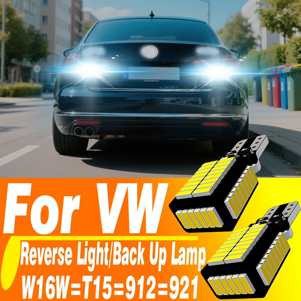 

2pcs W16W T15 921 Led Canbus Reverse Light Bulb Backup Lamp For VW Passat B7 Golf Sharan Touareg Touran Beetle EOS CC B7 Load Up