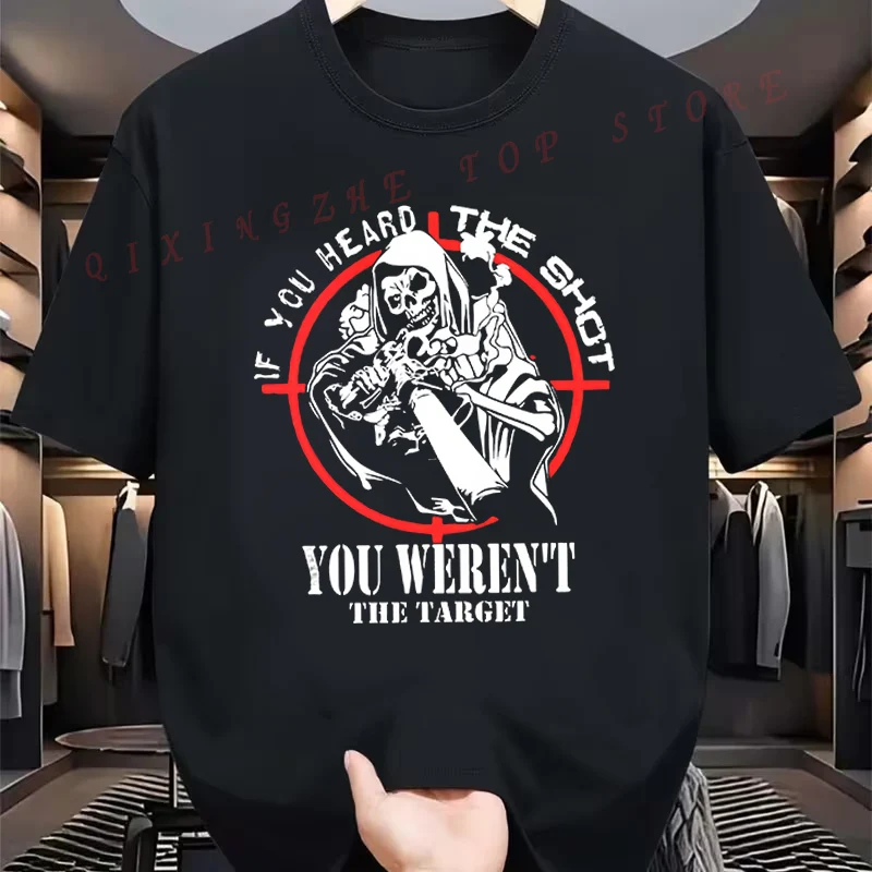 Men'S Tactical Sniper Graphic T-Shirt If You Arent The You Werent Selected Today Design Funny Present Short Sleeve TShirts