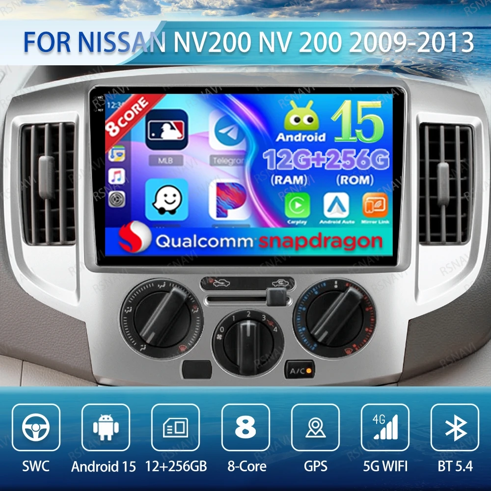 

Android 15 Car Radio For Nissan NV200 NV 200 2009-2013 Stereo 5G WIFI Qualcomm Autoradio BT QLED Viedo Player Navigation 4G LTE
