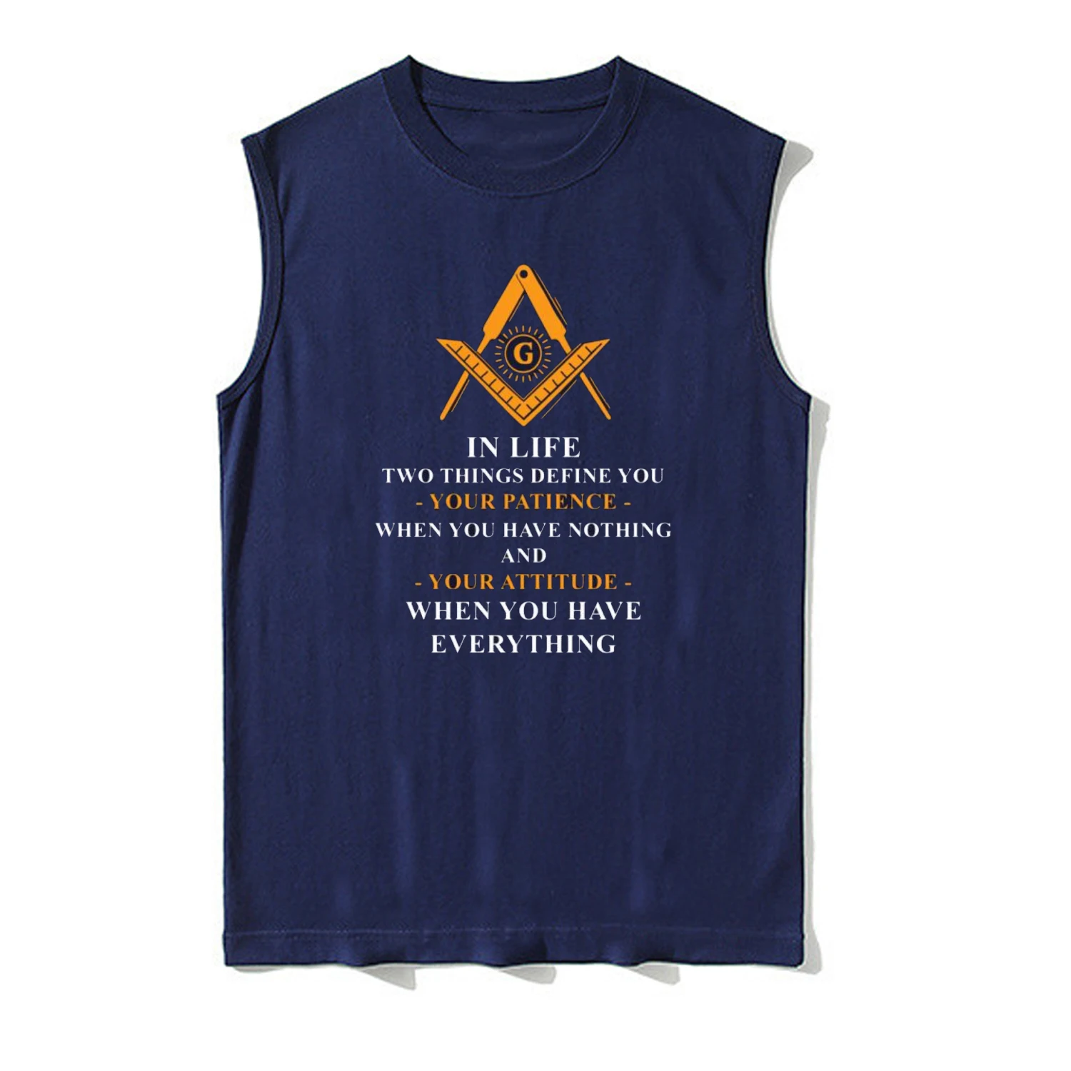 In Life Two Things Define You, Freemason Symbol Masonic Tanktop 100% Cotton O-Neck Vest Summer Casual Mens Sleeveless T-shirt