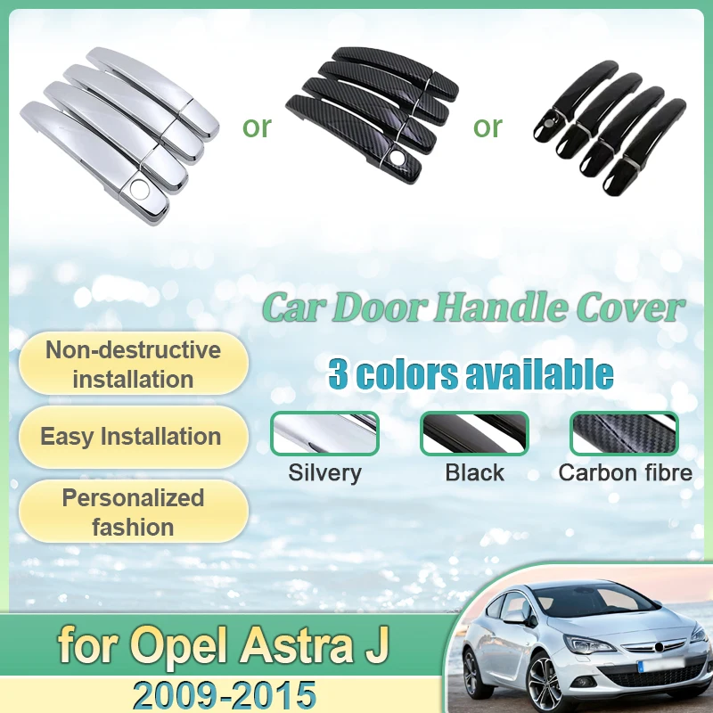 

Car Door Handle Cover For Vauxhall Holden Opel Astra J GTC 2009 2010 2011~2015 MK4 P10 Trim Gadget Terse Protector Accessories