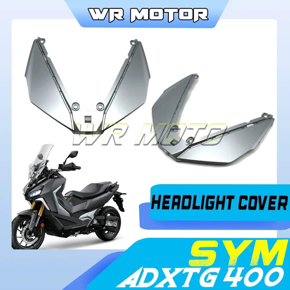 Front Headlight Decorative Bezel Panel Fairing Cover For SYM ADXTG 400 Maxi‑Scooter Exterior‑Upgrade Mod Accessories