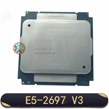 Xeon E5 2697V3 E5 2697 V3-Prozessor 14-Kern 2,60 GHz 35 MB 22 nm LGA 2011-3 TDP 145 W CPU