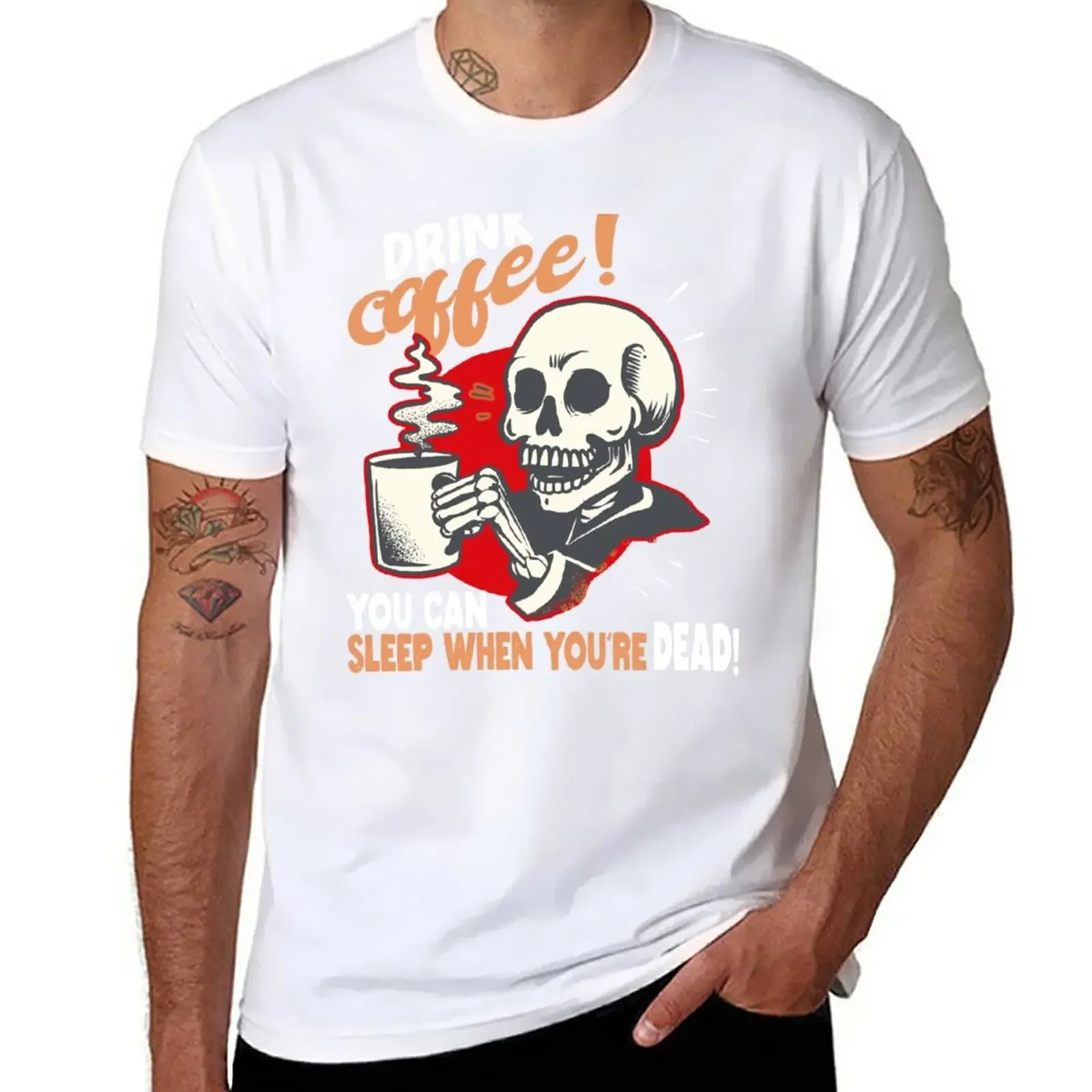 

New Coffee - You can sleep when you're dead T-Shirt graphics blacks graphic t shirt vintage summer clothes shirts men
