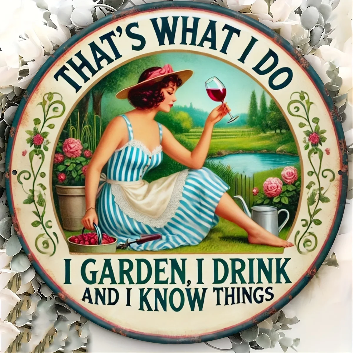 2D Flat Vintage Style Metal Iron Sign | 'That'S What I Do - I Garden, I Drink and I Know Things' - Perfect for Wall Decor