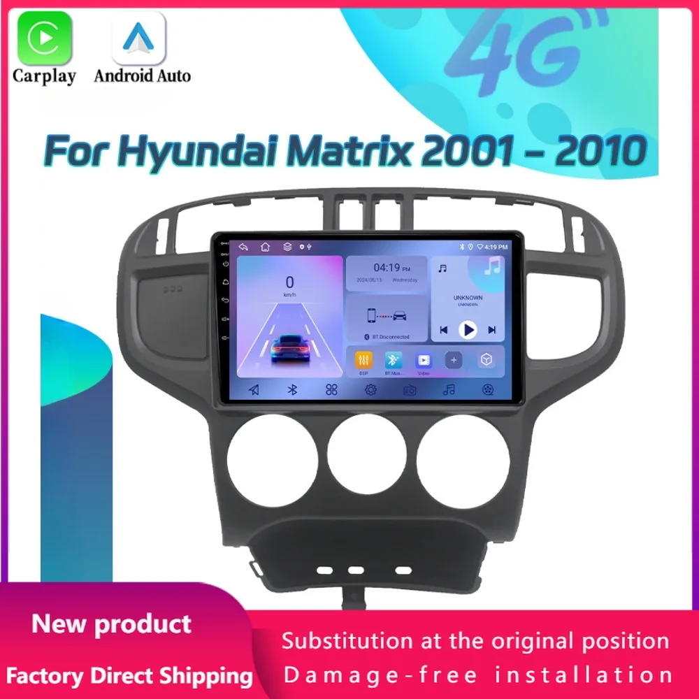 Android 14 For Hyundai Matrix 2001-2010 Car Radio Multimedia Video Player Navigation GPS Autoradio Carplay Touch Screen Stereo