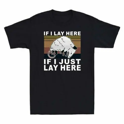 

If I Lay Here If I Just Lay Here Opossum Retro Funny Vintage Men's T-Shirt