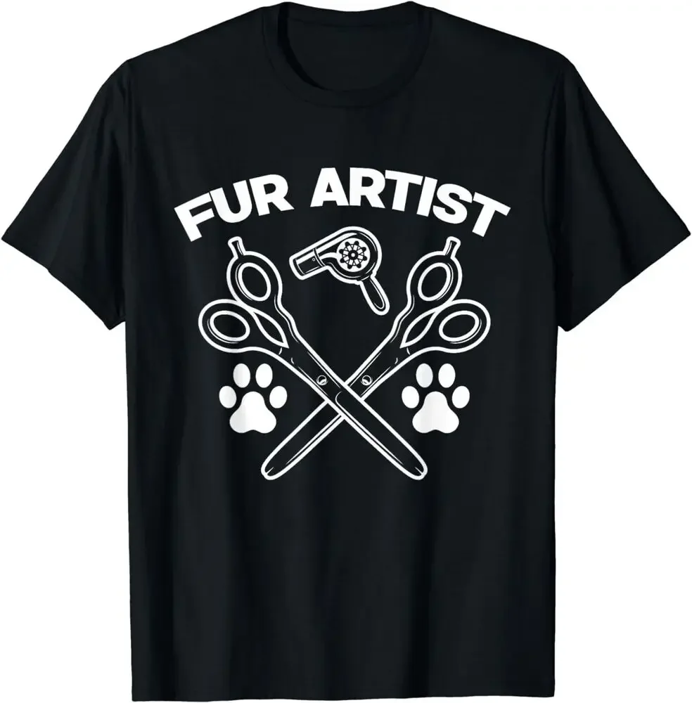 Fur Artist Dog Groomer Grooming Pet Stylist T-Shirt for Men Women Summer Tees Cotton Luxury brand vintage oversized