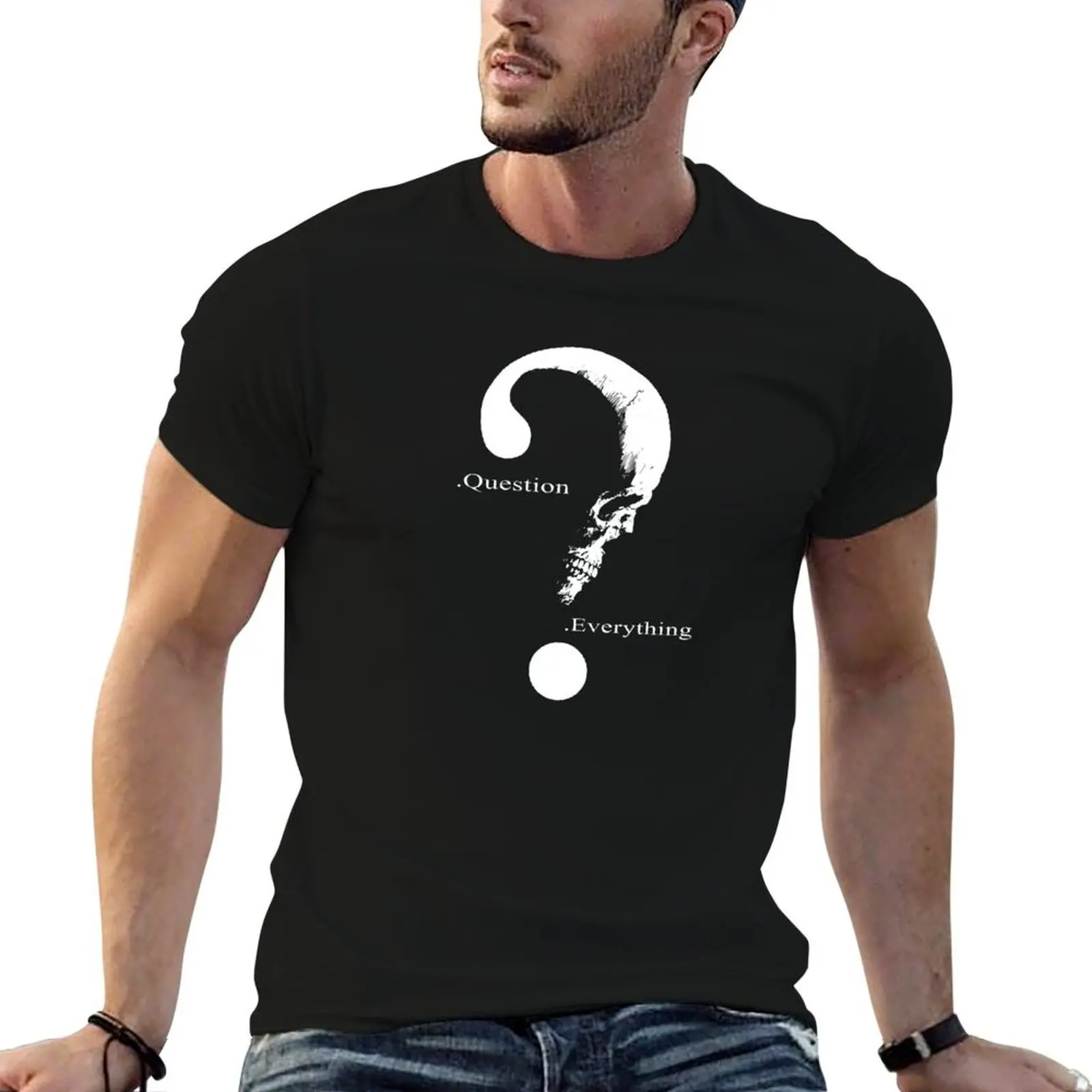 

Question everything.Black T-Shirt t shirts for man cotton man t shirt graphic T-Shirt