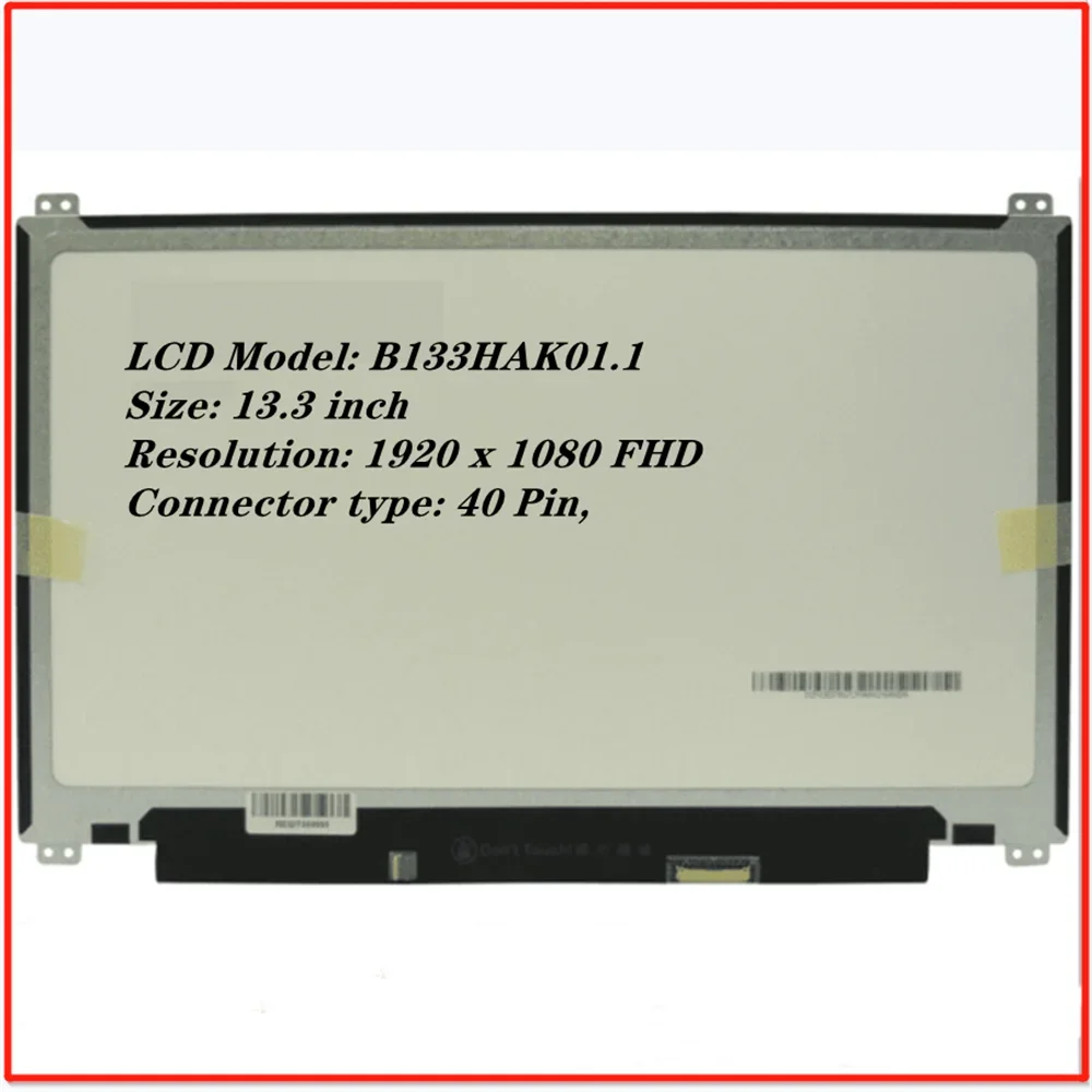 

B133HAK01.1 13.3 inch for 1920x1080 40Pin On-Cell Touch FHD LCD Screen Panel 60Hz 262K 45% NTSC