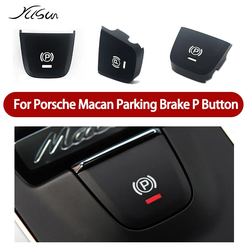 For Porsche Macan 2014-2021 Car Handbrake Parking Brake P Button Car Central control button Part Accessorie ABS +PC Material