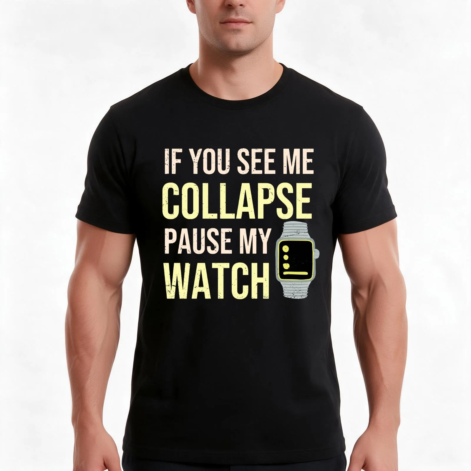 If I Collapse Please Pause My Watch - Funny Running T-Shirt, Summer Casual Cotton Tee, Oversized Streetwear Tops, 100% Cotton