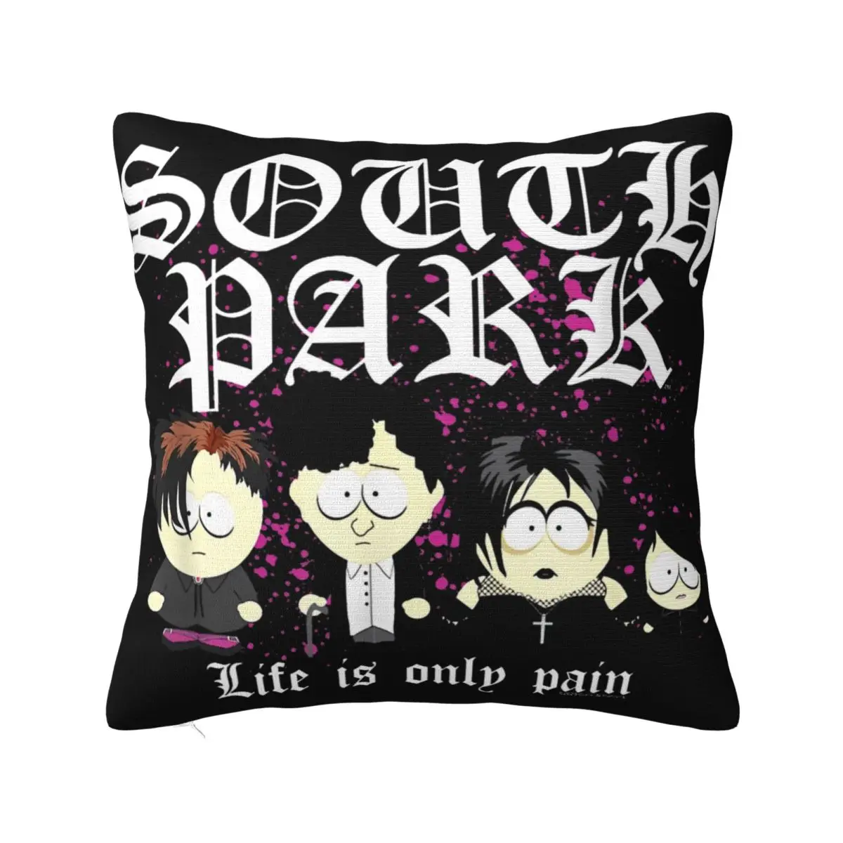 Southpark Goth Kids Life Is Only Pain Pillowcase Merch Soft Cushion Cover Decorations Pillow Case Cover Home Multiple Sizes