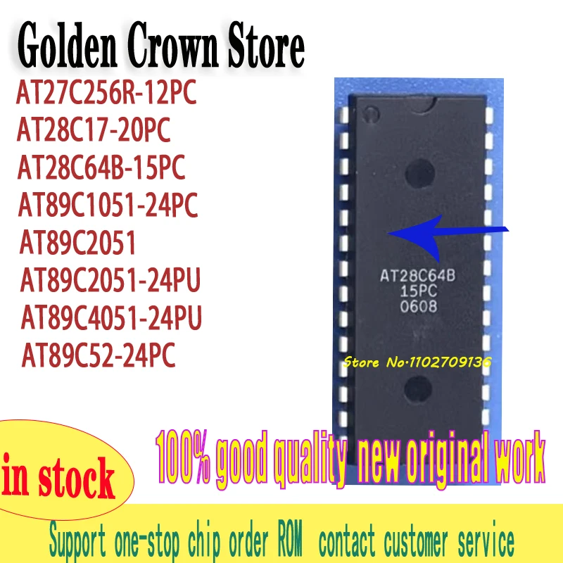 AT27C256R-12PC AT28C17-20PC AT28C64B-15PC AT89C1051-24PC AT89C2051 AT89C2051-24PU AT89C4051-24PU AT89C52-24PC 1~10PCS/lot