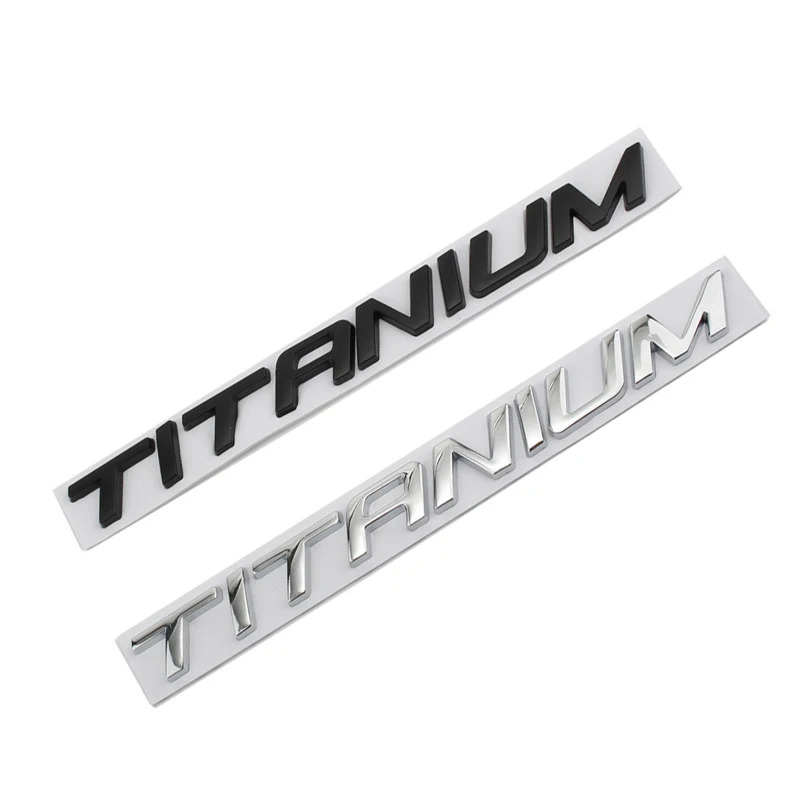 

1 Pieces Black/Chrome TITANIUM Car Rear Lid Trunk Emblem Fusion Edge Explorer Focus Fender Letter Decal Badge Sticker Nameplate